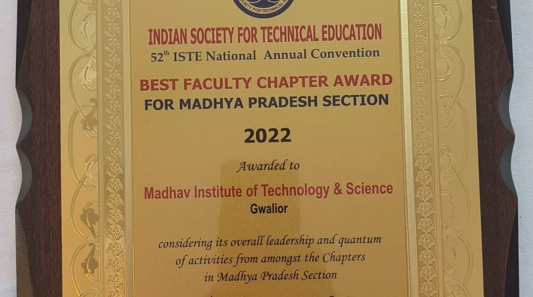 𝐈𝐒𝐓𝐄 𝐂𝐡𝐚𝐩𝐭𝐞𝐫 𝐌𝐈𝐓𝐒 has been honoured with the prestigious award for ISTE Best Faculty Chapter Award for MP Section at the 52nd ISTE National Annual Convention held in Kalburagi, Karnataka on 12th February 2024